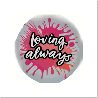 Loving Always Posters and Art